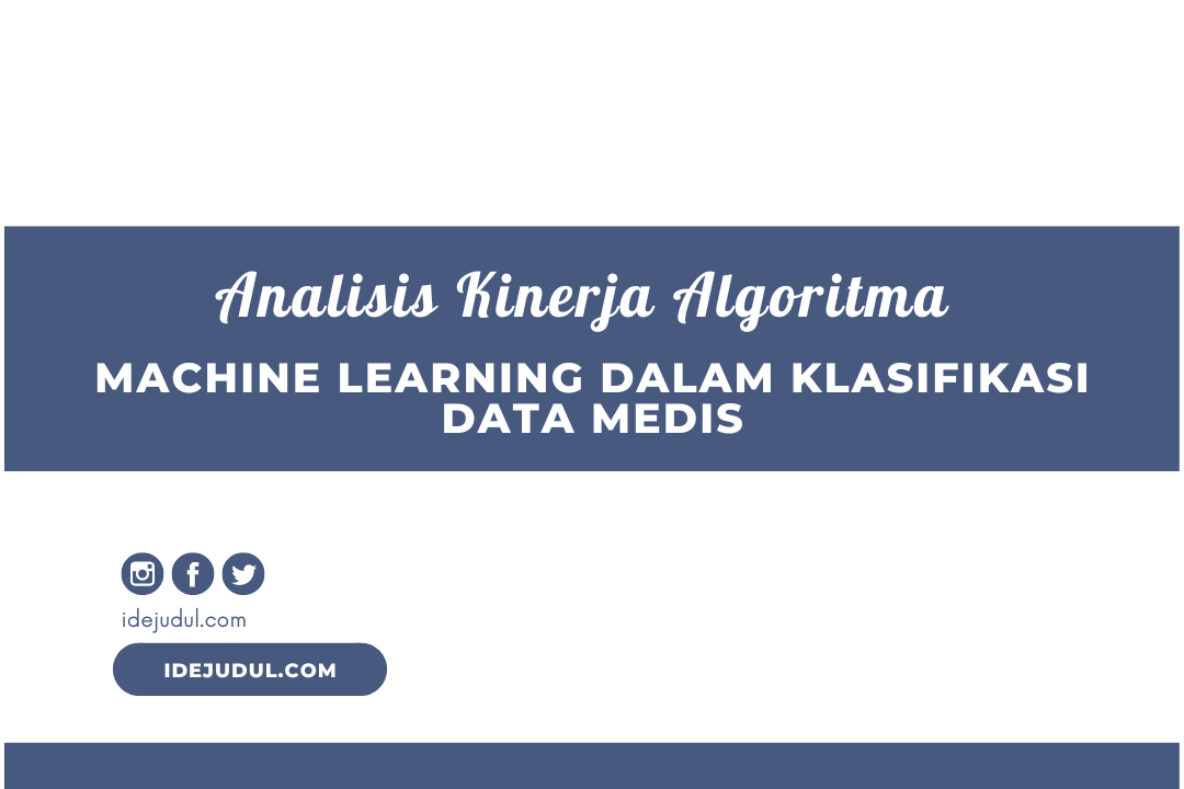Analisis Kinerja Algoritma Machine Learning dalam Klasifikasi Data Medis